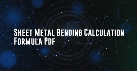 sheet metal finishing process pdf|sheet metal calculation formula pdf.